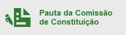 Pauta da Comissão de Constituição